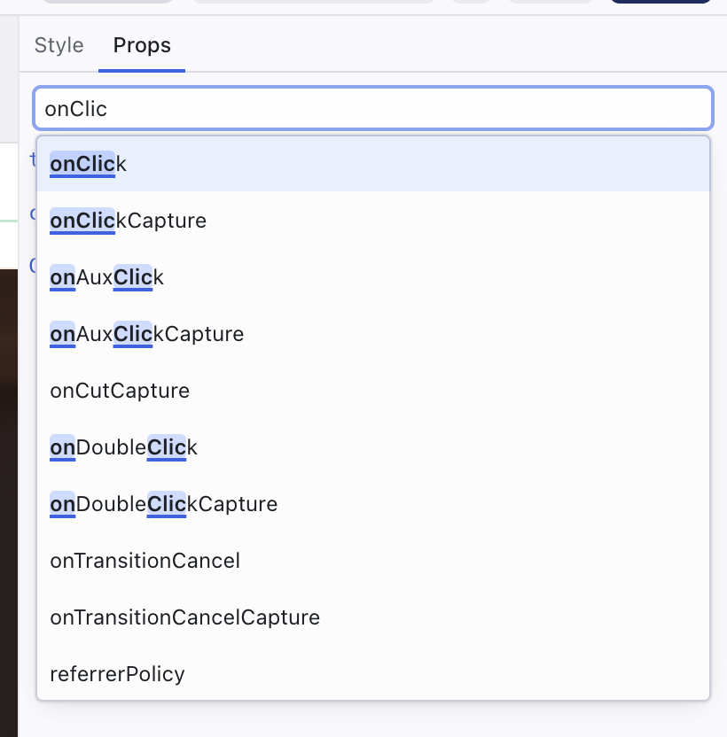 The Add property field in the Props tab with onClic typed, showing a filtered dropdown of matching props like onClick, onClickCapture, onAuxClick, and onDoubleClick